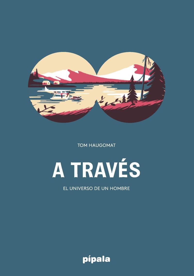 A través | 9788416287697 | Tom Haugomat | Llibreria Sendak