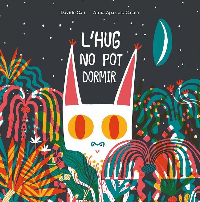 L'Hug no pot dormir | 9788418133084 | Cali, Davide | Llibreria Sendak