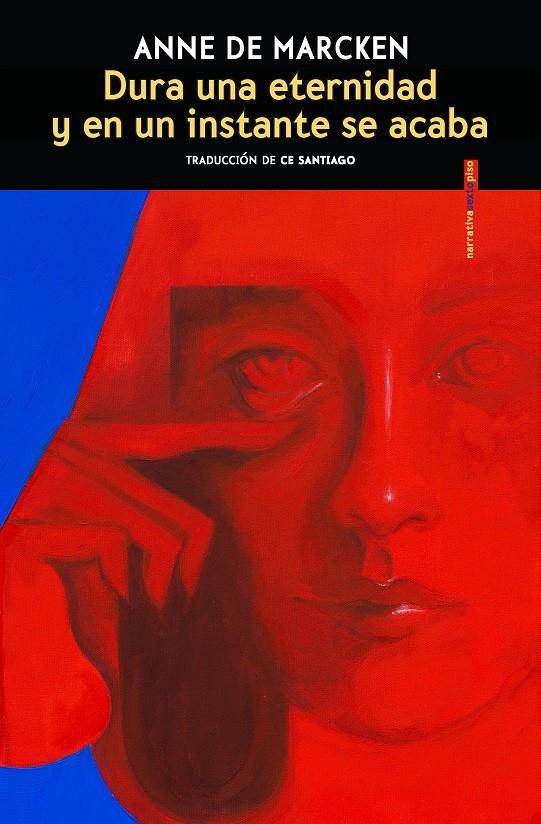 Dura una eternidad y en un instante se acaba | 9788410249387 | de Marcken, Anne | Llibreria Sendak
