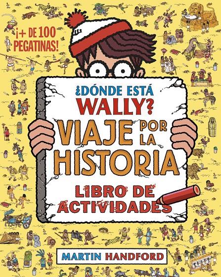 ¿Dónde está Wally? Viaje por la historia. Libro de actividades | 9788416075799 | Handford, Martin | Llibreria Sendak