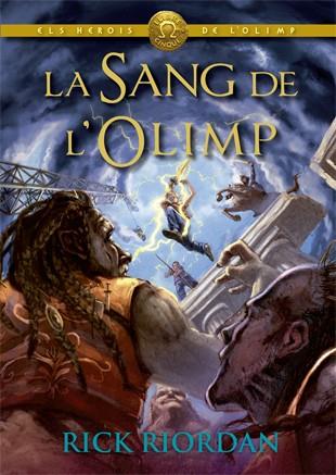 Els Herois de l'Olimp. La sang de l'Olimp | 9788424664589 | Riordan, Rick | Llibreria Sendak