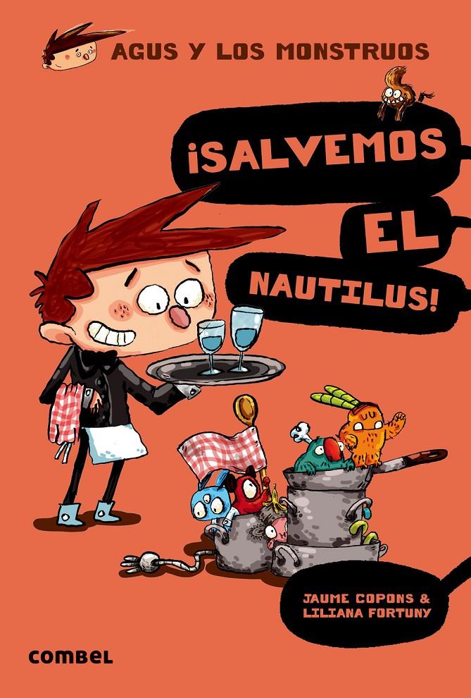 Agus y los monstruos 2 - ¡Salvemos el Nautilus! | 9788498259162 | Copons Ramon, Jaume / Fortuny, Liliana | Librería Sendak