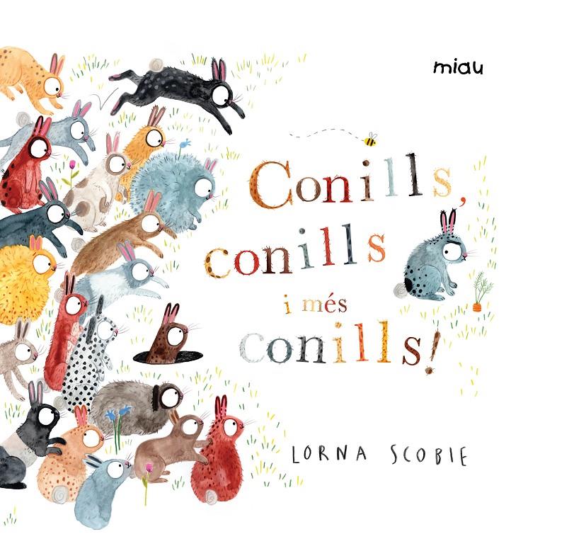 Conills, conills i més conills! | 9788416082322 | Scobie, Lorna | Llibreria Sendak