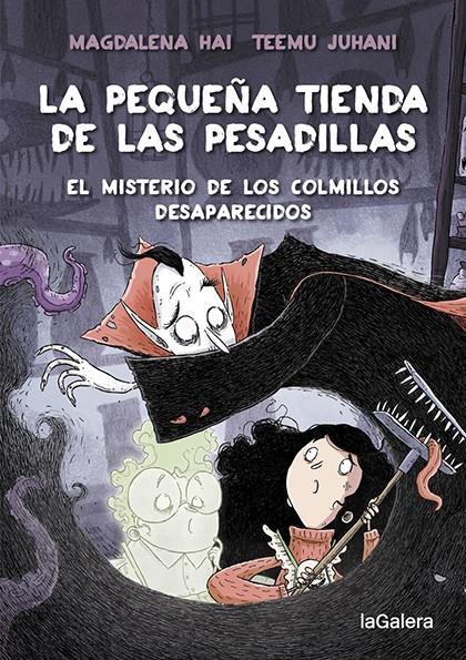 La pequeña tienda de las pesadillas 2. El misterio de los colmillos desaparecido | 9788424672065 | Hai, Magdalena | Llibreria Sendak