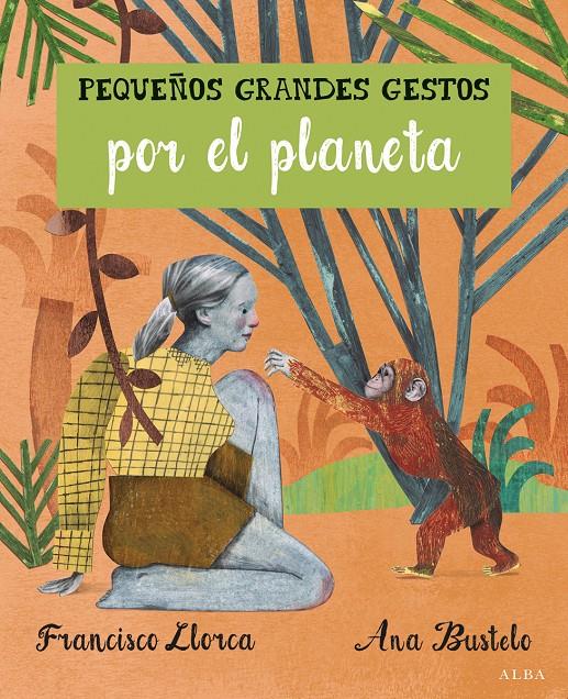 Pequeños Grandes Gestos por el planeta | 9788490652008 | Llorca Zabala, Francisco | Llibreria Sendak