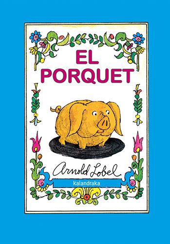 El porquet | 9788418558863 | Lobel, Arnold | Llibreria Sendak