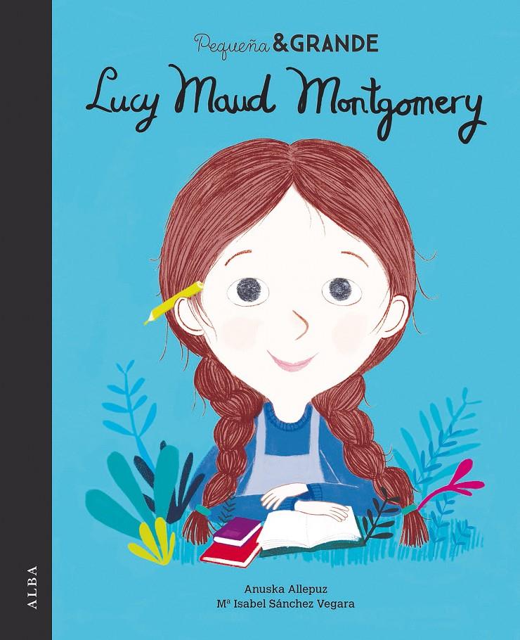 Pequeña & Grande Lucy Maud Montgomery | 9788490655276 | Sánchez Vegara, Mª Isabel | Librería Sendak
