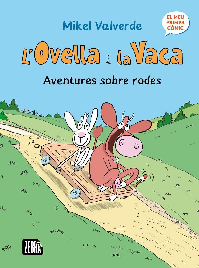 L'Ovella i la Vaca. Aventures sobre rodes | 9791387847272 | Mikel Valverde | Llibreria Sendak