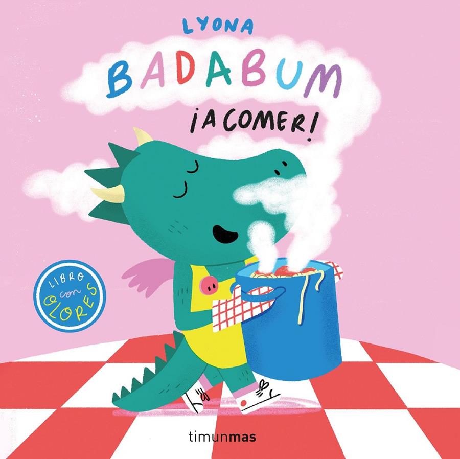 BADABUM. ¡A comer! Libro con olores | 9788408295648 | Lyona | Llibreria Sendak