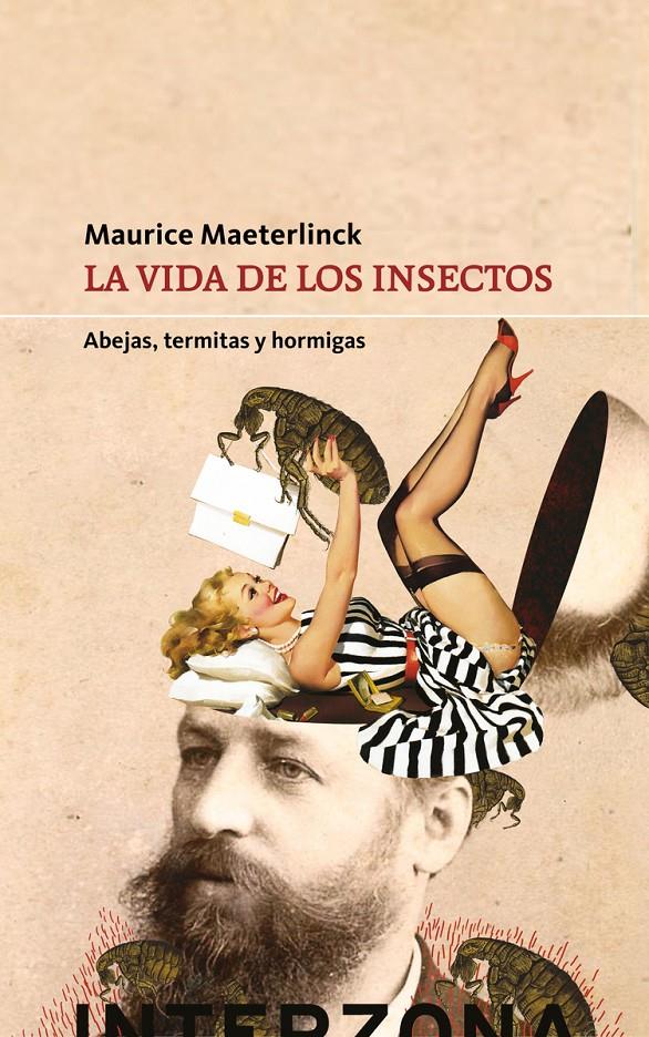 La vida de los insectos | 9789877900187 | MAETERLINCK, MAURICE | Librería Sendak