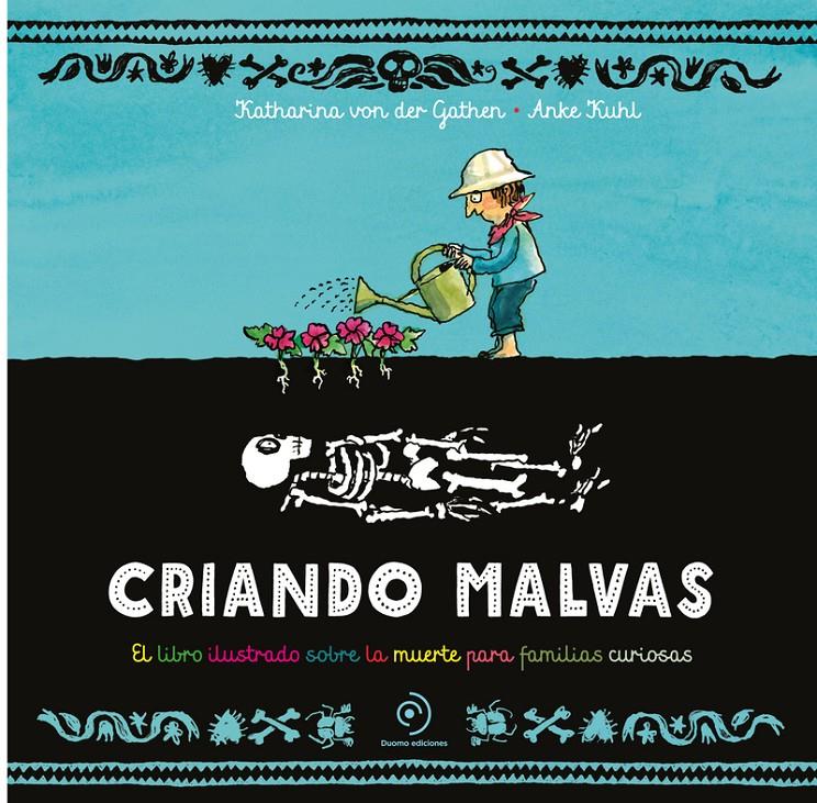 Criando malvas | 9788419834645 | Von der Gathen, Katharina /  Kuhl, Anke | Llibreria Sendak