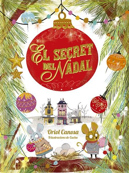 El secret del Nadal | 9788424665746 | Canosa, Oriol | Librería Sendak