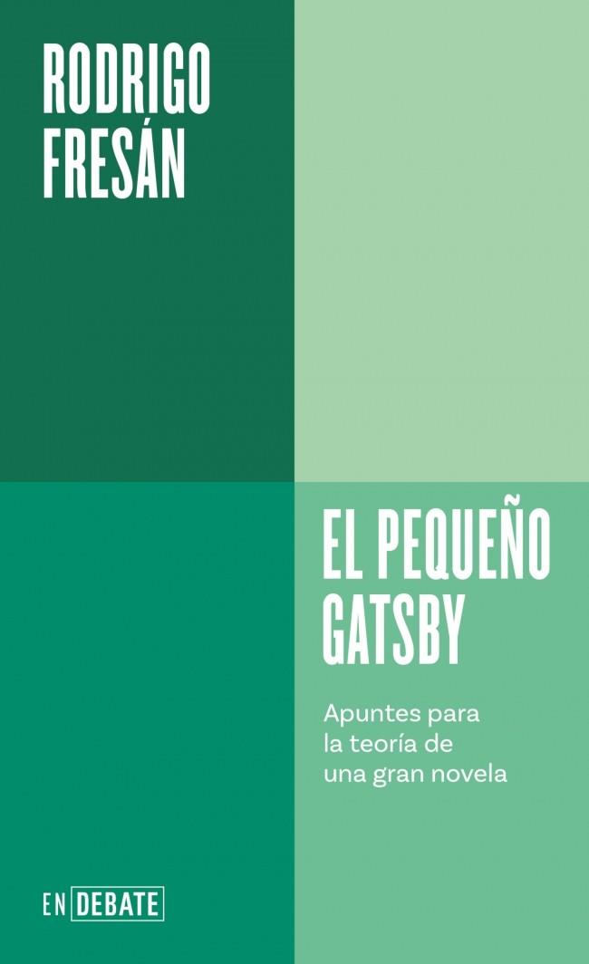 El pequeño Gatsby | 9788410433106 | Fresán, Rodrigo | Llibreria Sendak