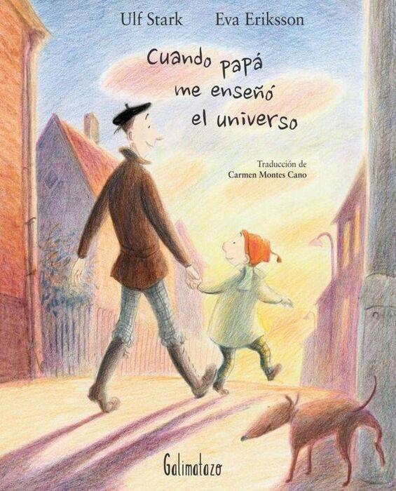 Cuando papá me enseñó el universo | 9788494887413 | Stark, Ulf | Librería Sendak