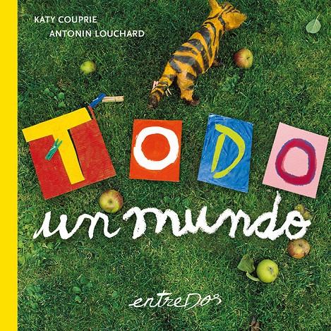 Todo un mundo | 9788418900730 | Couprie, Katy | Librería Sendak