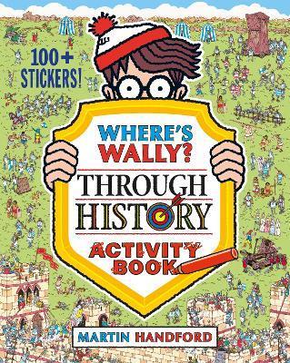 Where's Wally? Through History Activity Book | 9781529503159 | Handford, Martin | Librería Sendak
