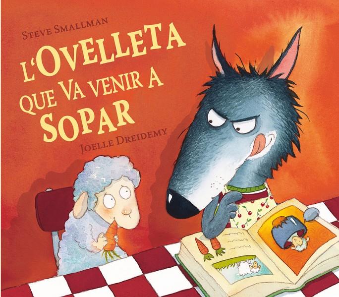 L'ovelleta que va venir a sopar | 9788448824556 | Steve Smallman | Librería Sendak