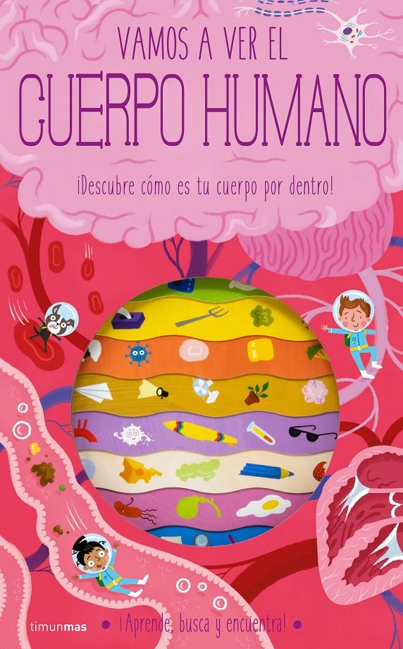 Vamos a ver el cuerpo humano | 9788408260332 | Knapman, Timothy/Robins, Wesley | Librería Sendak