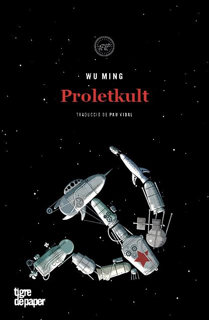 Proletkult | 9788416855704 | Wu Ming | Llibreria Sendak