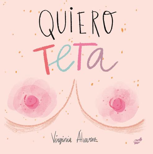 Quiero teta | 9788416817894 | Álvarez Liaño, Virginia | Llibreria Sendak