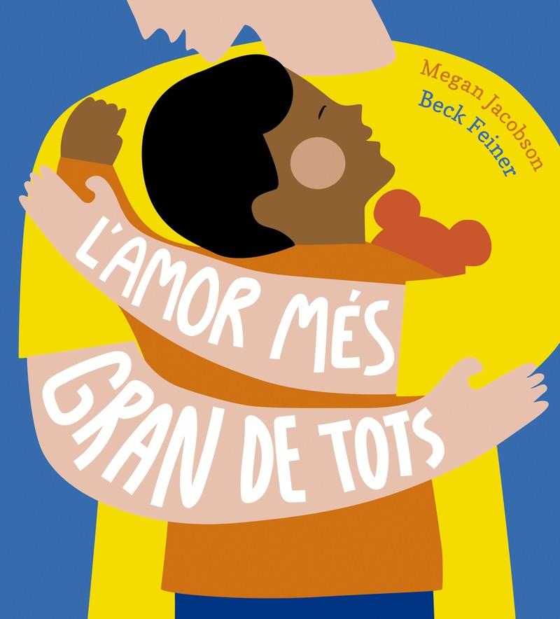 L'amor més gran del món | 9788419253866 | Jacobson, Megan | Librería Sendak