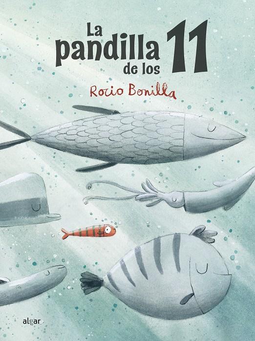 La pandilla de los 11 | 9788491425601 | Bonilla, Rocio | Librería Sendak