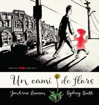 Un camí de flors | 9788494650734 | Lawson, JonArno | Librería Sendak