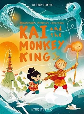 Kai and the Monkey King | 9781912497447 | Todd-Stanton, Joe | Librería Sendak