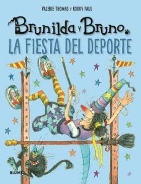 Brunilda y Bruno. Fiesta del deporte | 9788419785190 | Thomas, Valerie/Korky, Paul | Librería Sendak
