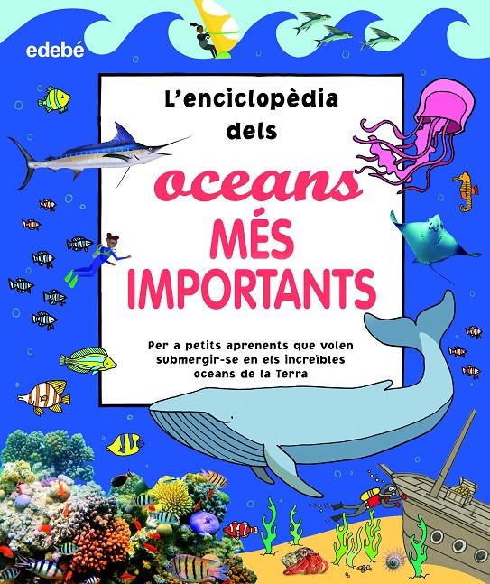 L?Enciclopèdia dels oceans més importants | 9788468356181 | Varios autores | Librería Sendak