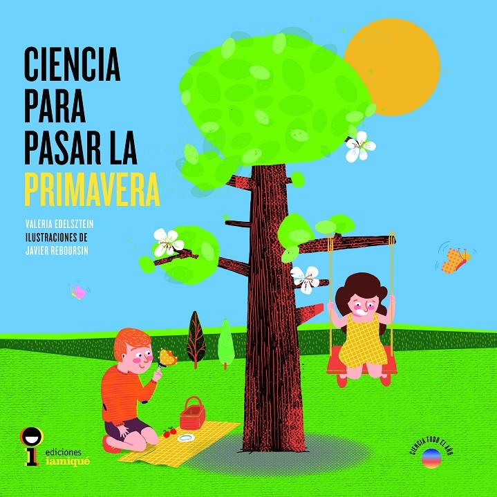 Ciencia para pasar la primavera | 9789874444059 | EDELSZTEIN, VALERIA | Llibreria Sendak