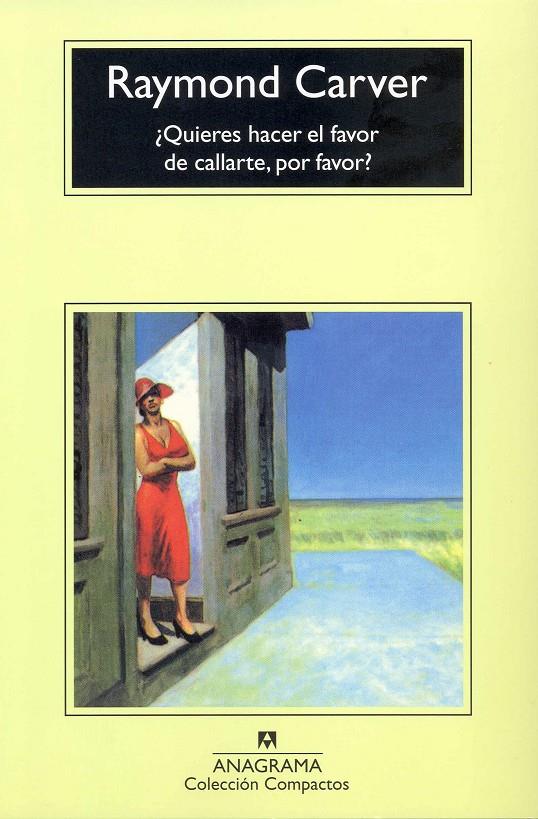 ¿Quieres hacer el favor de callarte, por favor? | 9788433914835 | Carver, Raymond | Librería Sendak