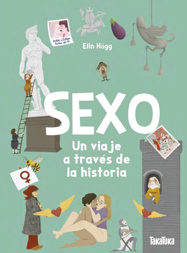Sexo. Un viaje a través de la historia | 9791387718145 | Elin Hägg, Elin | Llibreria Sendak