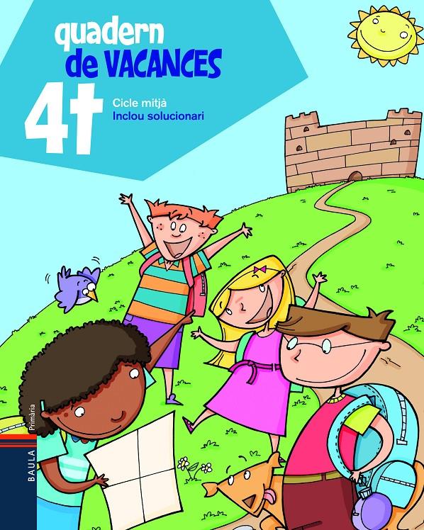 Quadern de vacances 4t.Primària - Cicle mitjà | 9788447922062 | Blanch i Gisbert, Xavier/Espot i Puig, Laura | Librería Sendak