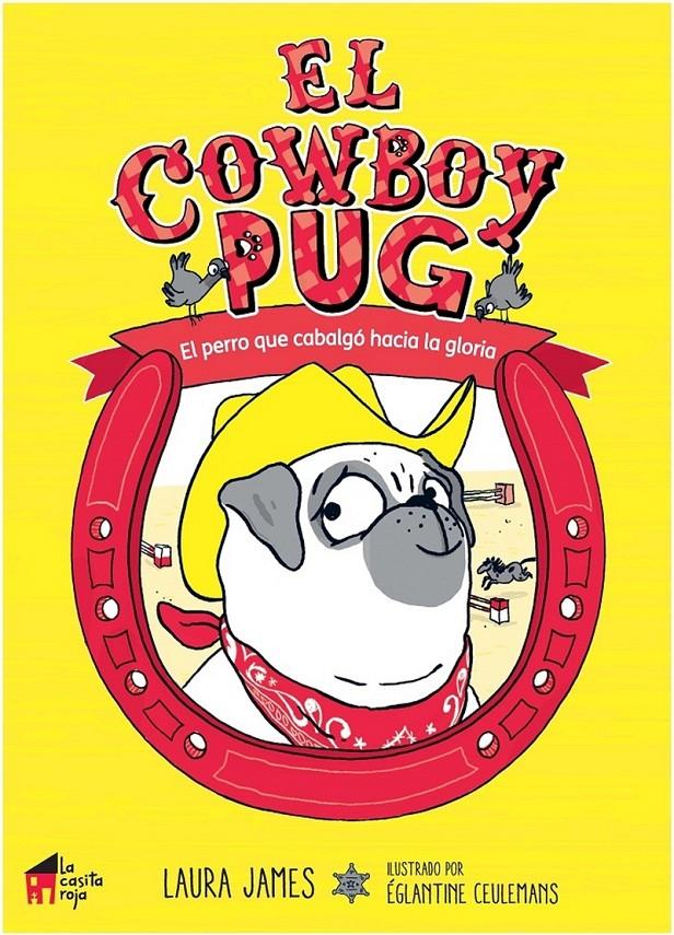 El cowboy Pug | 9788494676611 | James, Laura | Librería Sendak