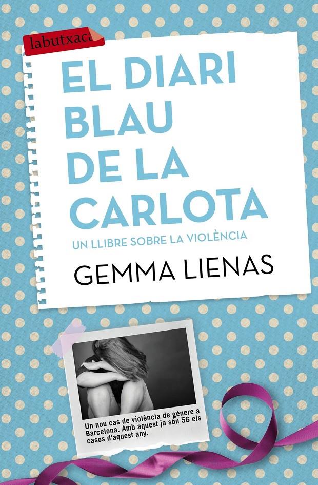 El diari blau de la Carlota | 9788416334155 | Lienas, Gemma | Llibreria Sendak