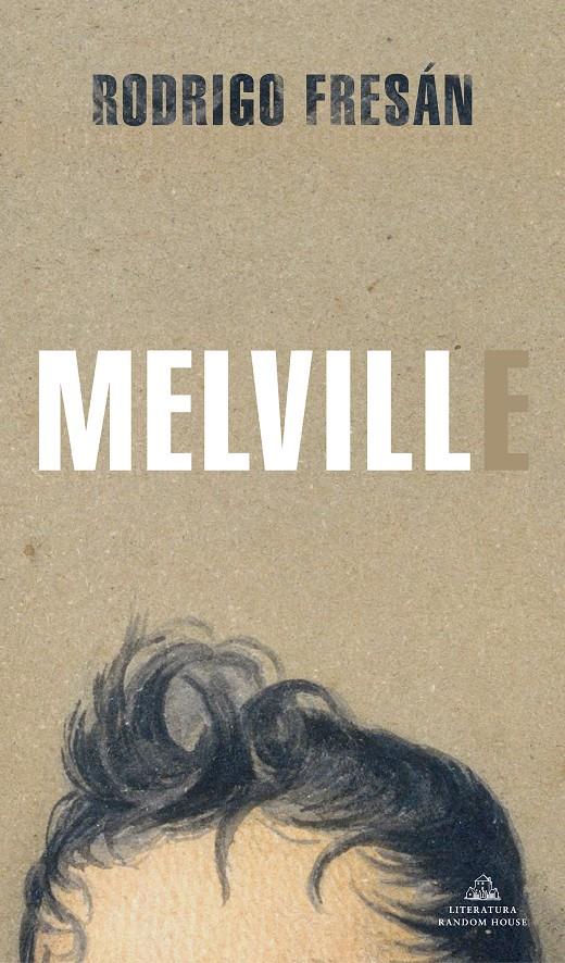 Melvill | 9788439739470 | Fresán, Rodrigo | Librería Sendak