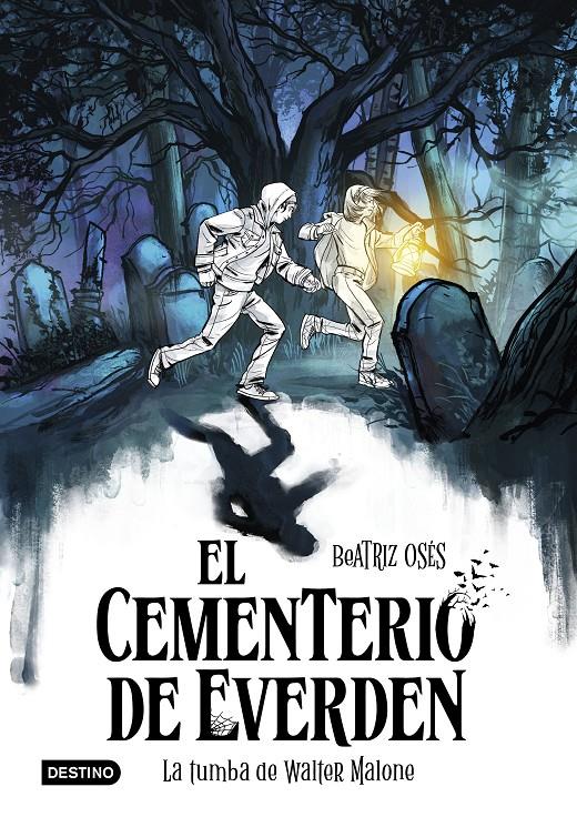 El cementerio de Everden 1. La tumba de Walter Malone | 9788408289135 | Osés, Beatriz | Llibreria Sendak