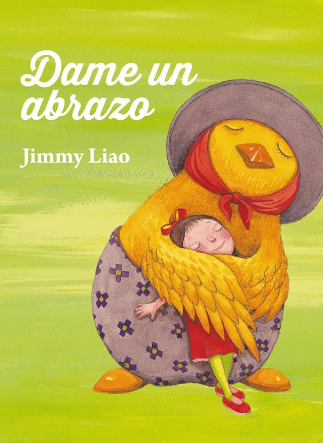 Dame un abrazo | 9788415208396 | Liao, Jimmy | Llibreria Sendak