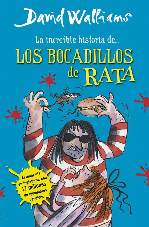 La increíble historia de... Los bocadillos de rata | 9788490430323 | David Walliams | Llibreria Sendak