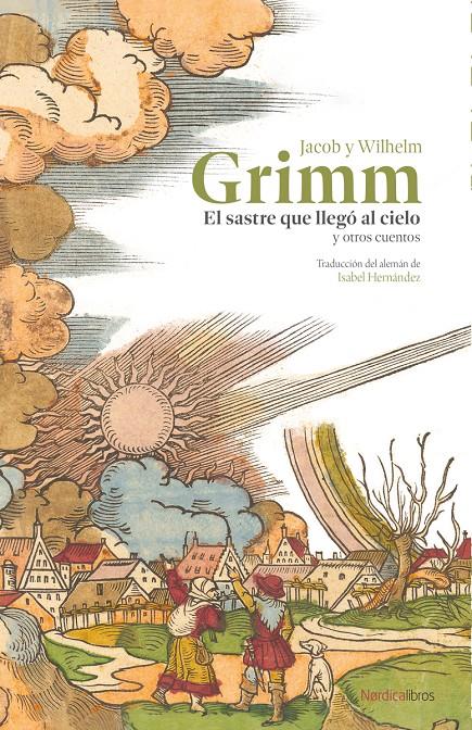 El sastre que llegó al cielo y otros cuentos | 9788410200548 | Grimm, Jacob y Wilhelm | Llibreria Sendak