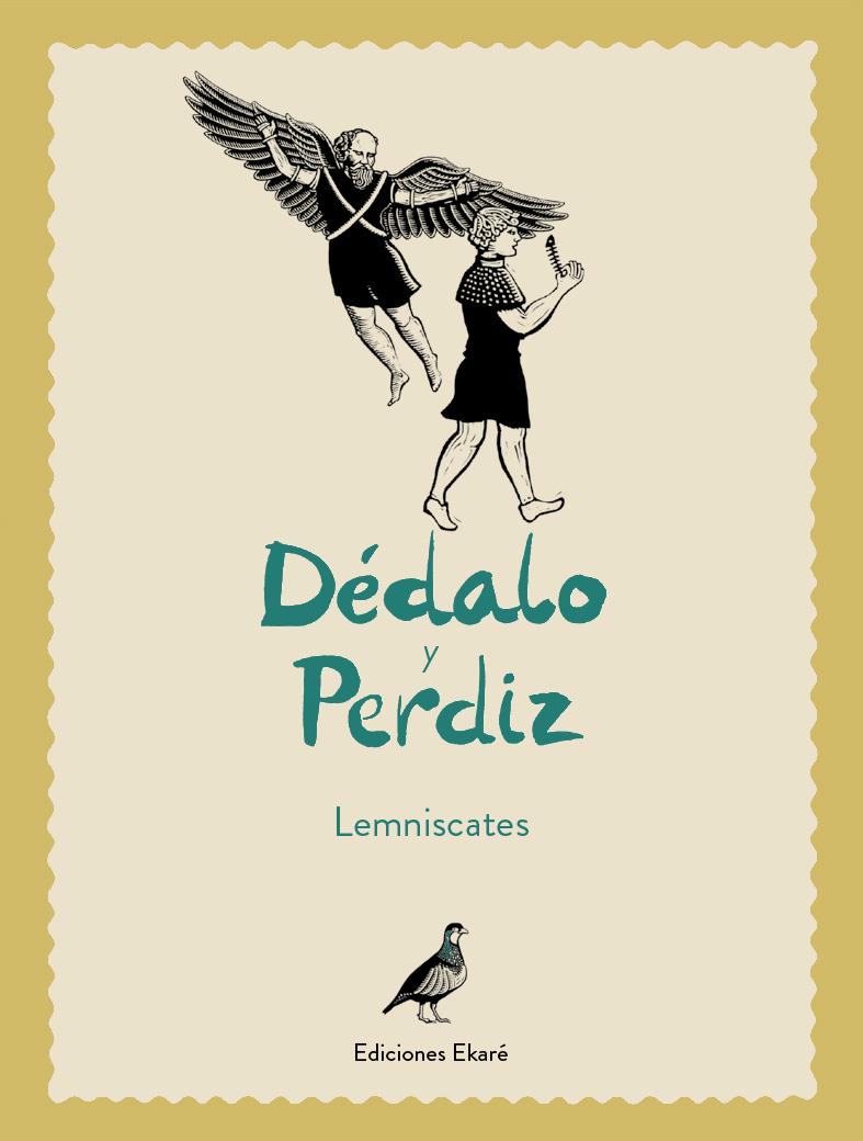 Dédalo y Perdíz | 9788494498824 | Lemniscates | Llibreria Sendak