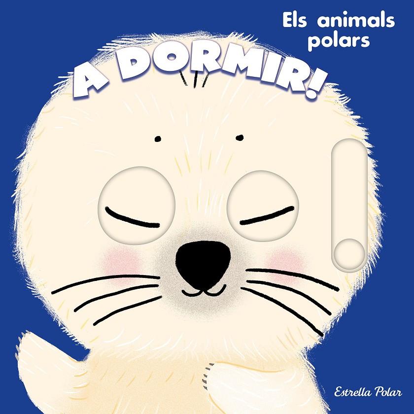 A dormir! Els animals polars | 9788413898469 | Roederer, Charlotte | Llibreria Sendak