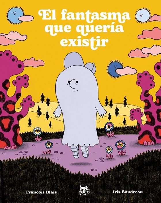 El fantasma que quería existir | 9791399037043 | Blais, François | Llibreria Sendak