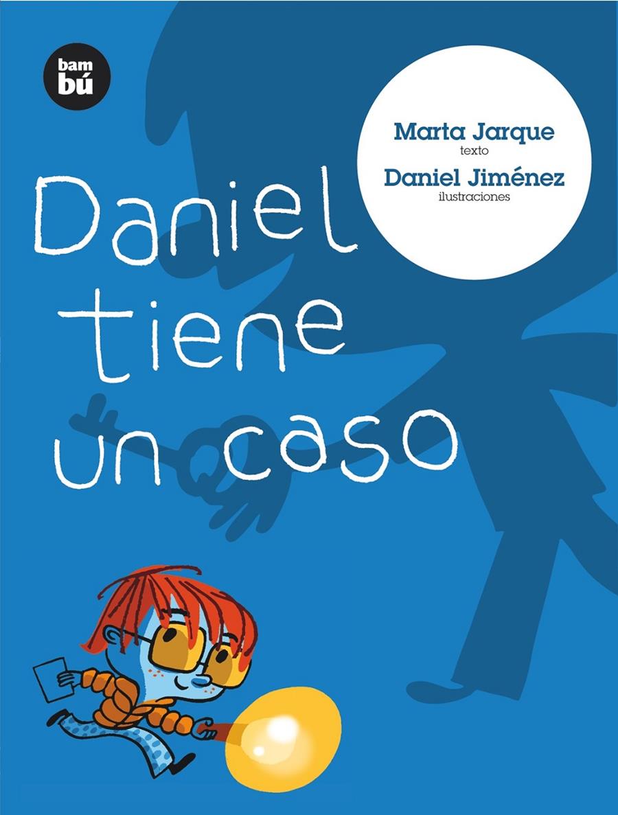 Daniel tiene un caso | 9788483430637 | Jarque, Marta | Llibreria Sendak