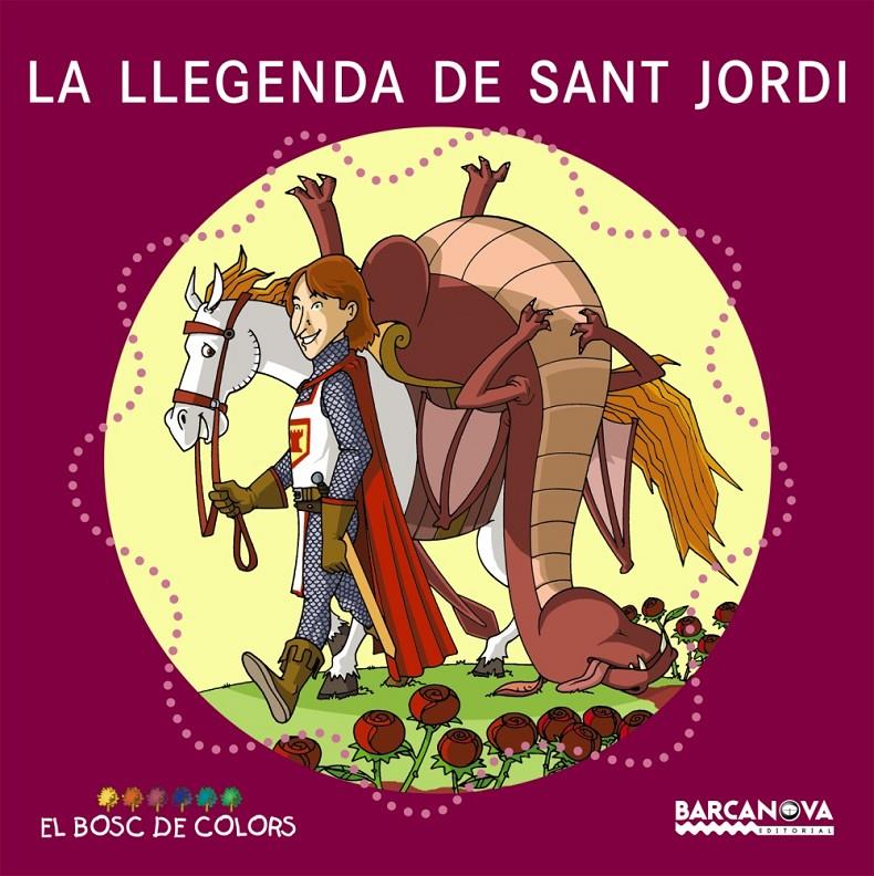 La llegenda de sant Jordi | 9788448917494 | Baldó, Estel/Gil, Rosa/Soliva, Maria | Llibreria Sendak