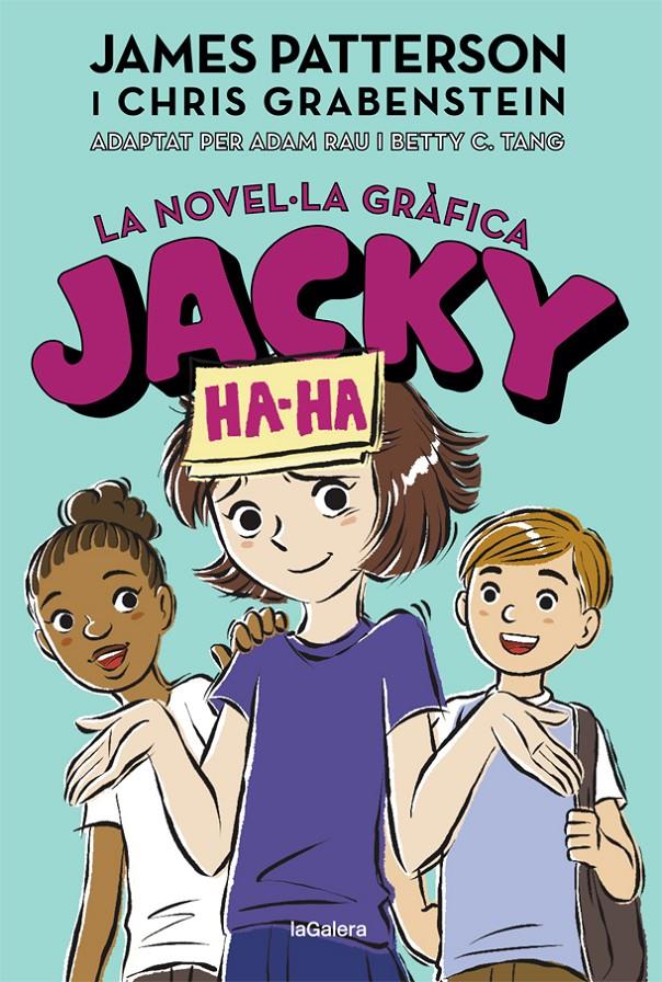 Jacky Ha-Ha 3. La novel·la gràfica | 9788424670252 | Patterson, James/Grabenstein, Chris | Llibreria Sendak