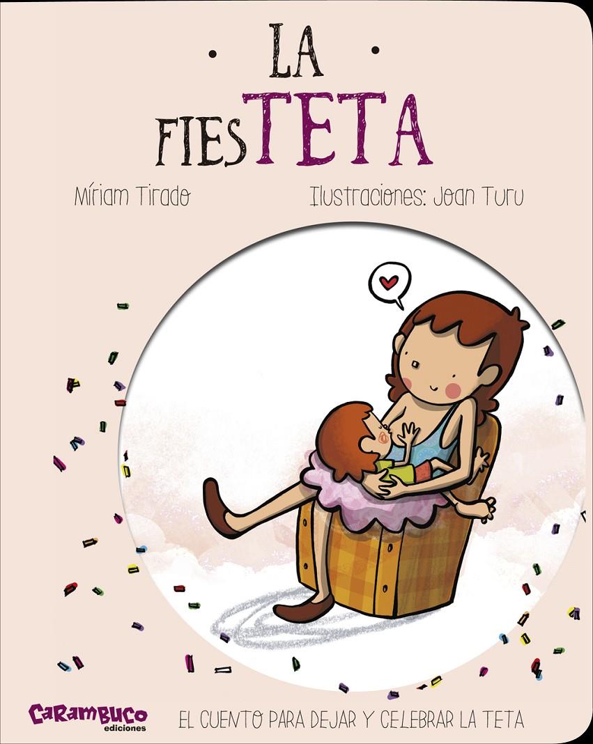 La fiesTETA | 9788494741418 | Tirado Torras, Míriam | Librería Sendak