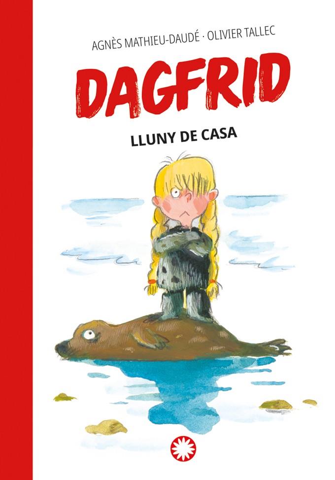 Dagfrid 5. Dagfrid lluny de casa | 9788410090187 | Mathieu-Daudé, Agnès | Llibreria Sendak