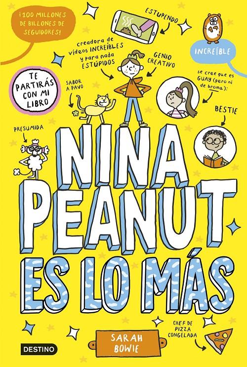 Nina Peanut 1. Nina Peanut es lo más | 9788408294023 | Bowie, Sarah | Llibreria Sendak